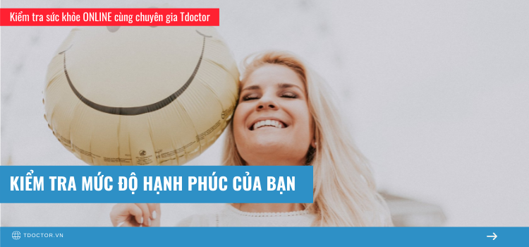 KIỂM TRA MỨC ĐỘ HẠNH PHÚC CỦA BẠN